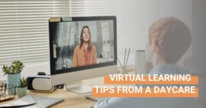 Virtual Learning Tips From a Daycare