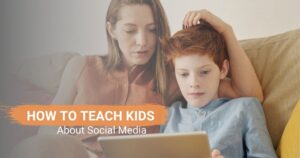 How to teach your kids to be smart on social media