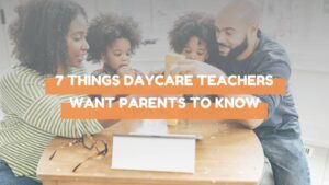 7 things daycare teachers want parents to know - social image