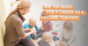 Looking for a career in childcare as a teacher?