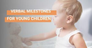 Verbal Milestones for Young Children