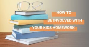 How to be involved with kids homework