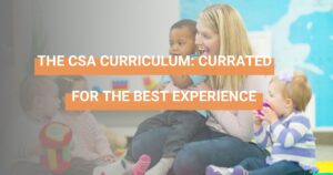 CSA curriculum for the best experiences